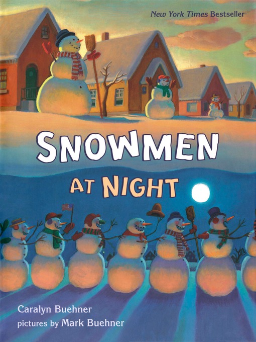 Title details for Snowmen at Night by Caralyn Buehner - Available